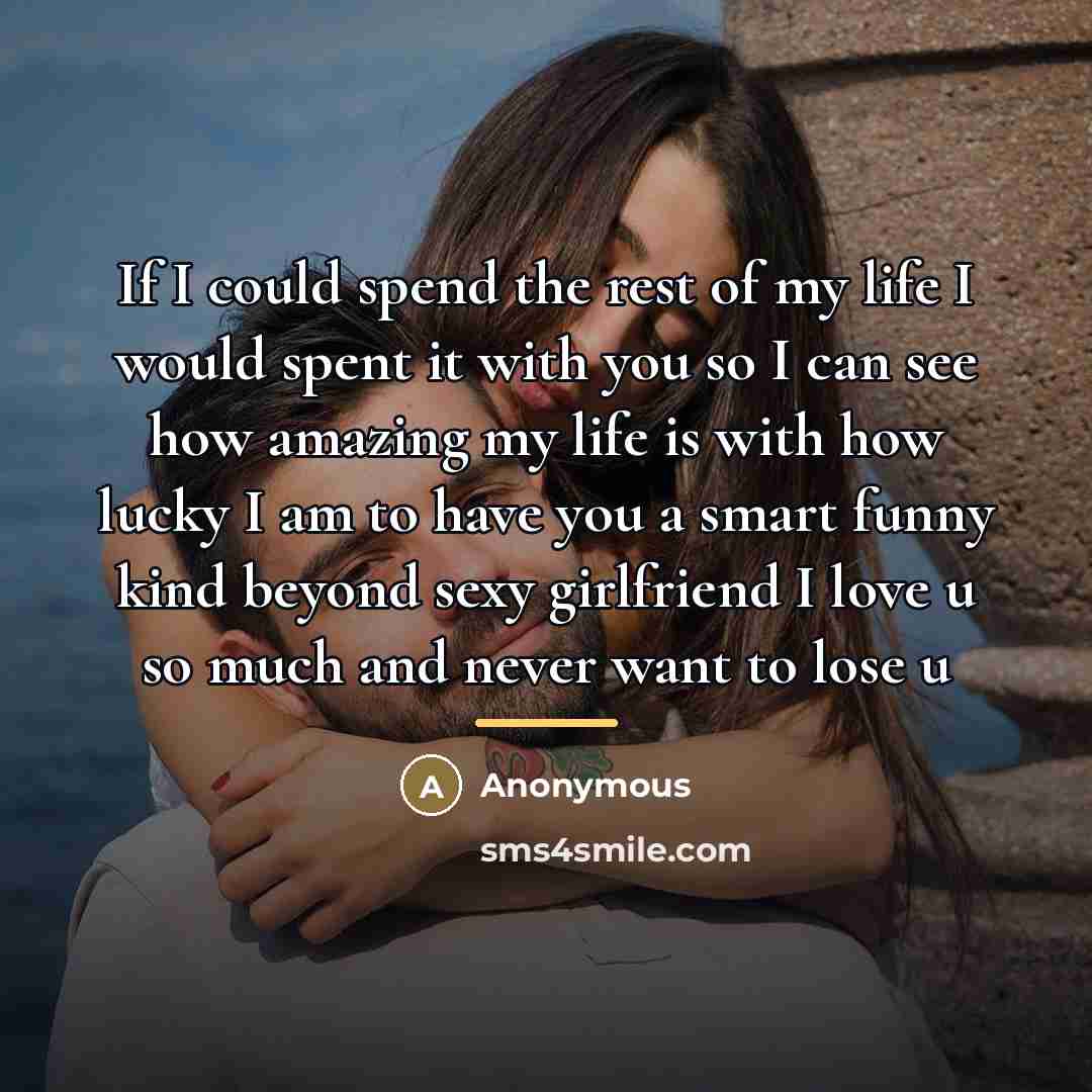 “If I could spend the rest of my life I…” quote by Anonymous