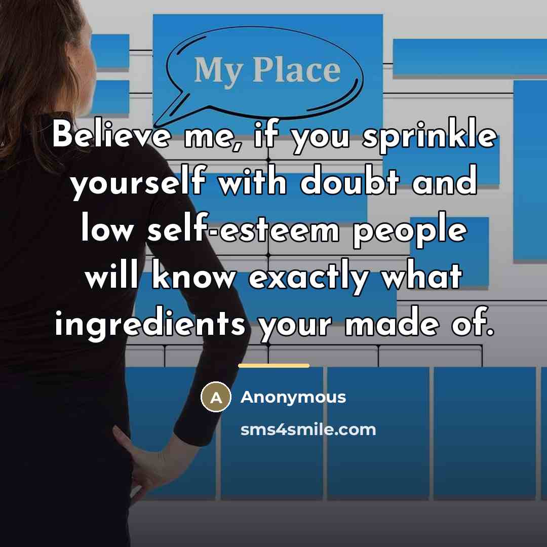 “Believe me, if you sprinkle yourself with doubt and low…” quote by Anonymous