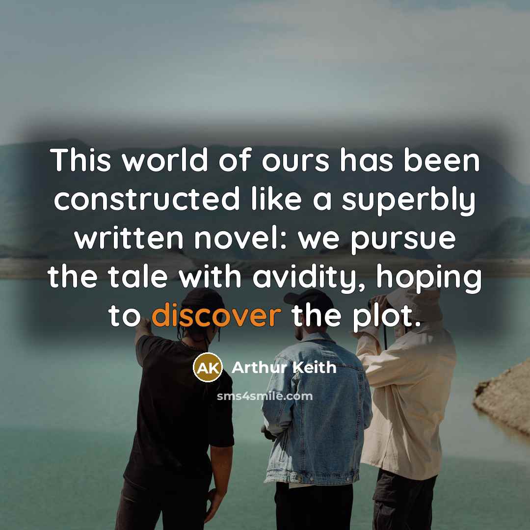 “This world of ours has been constructed like a superbly…” quote by Arthur Keith