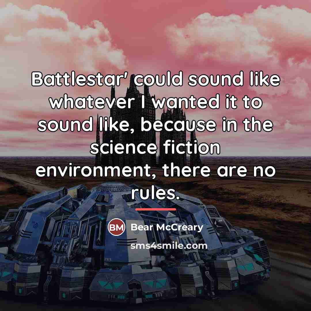 “Battlestar' could sound like whatever I wanted it to sound…” quote by Bear McCreary