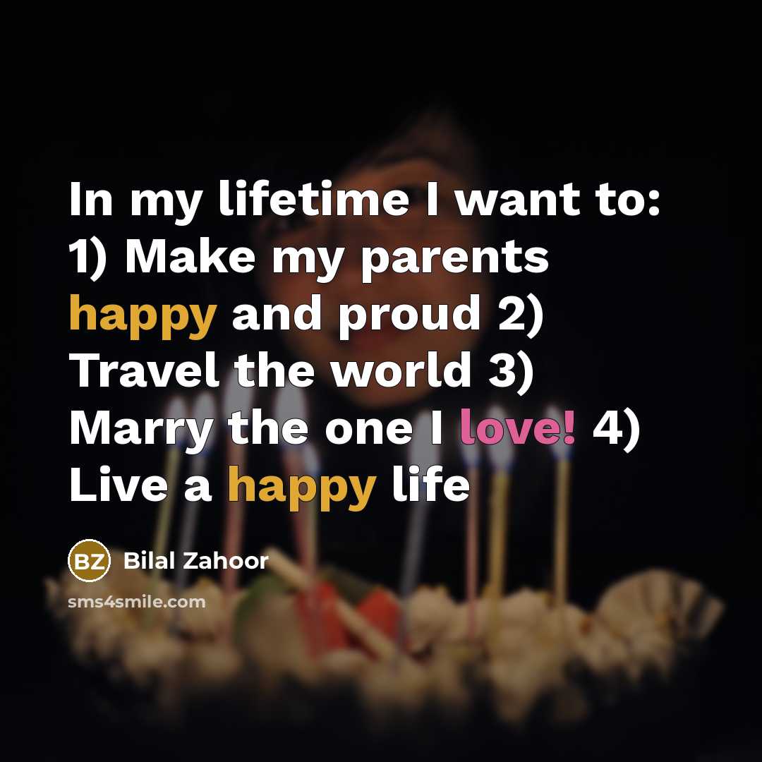 “In my lifetime I want to: 1) Make my parents…” quote by Bilal Zahoor