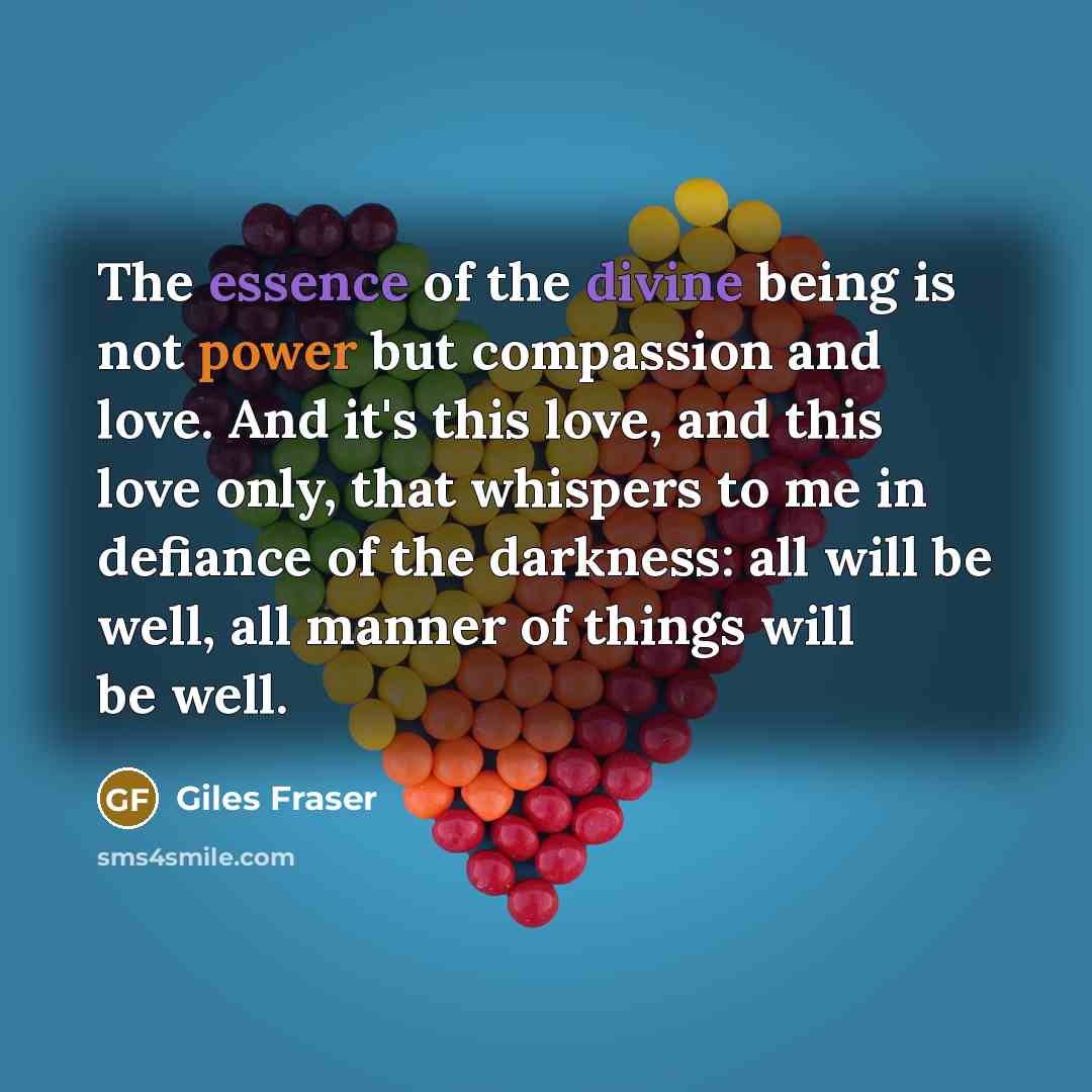 “The essence of the divine being is not power but…” quote by Giles Fraser