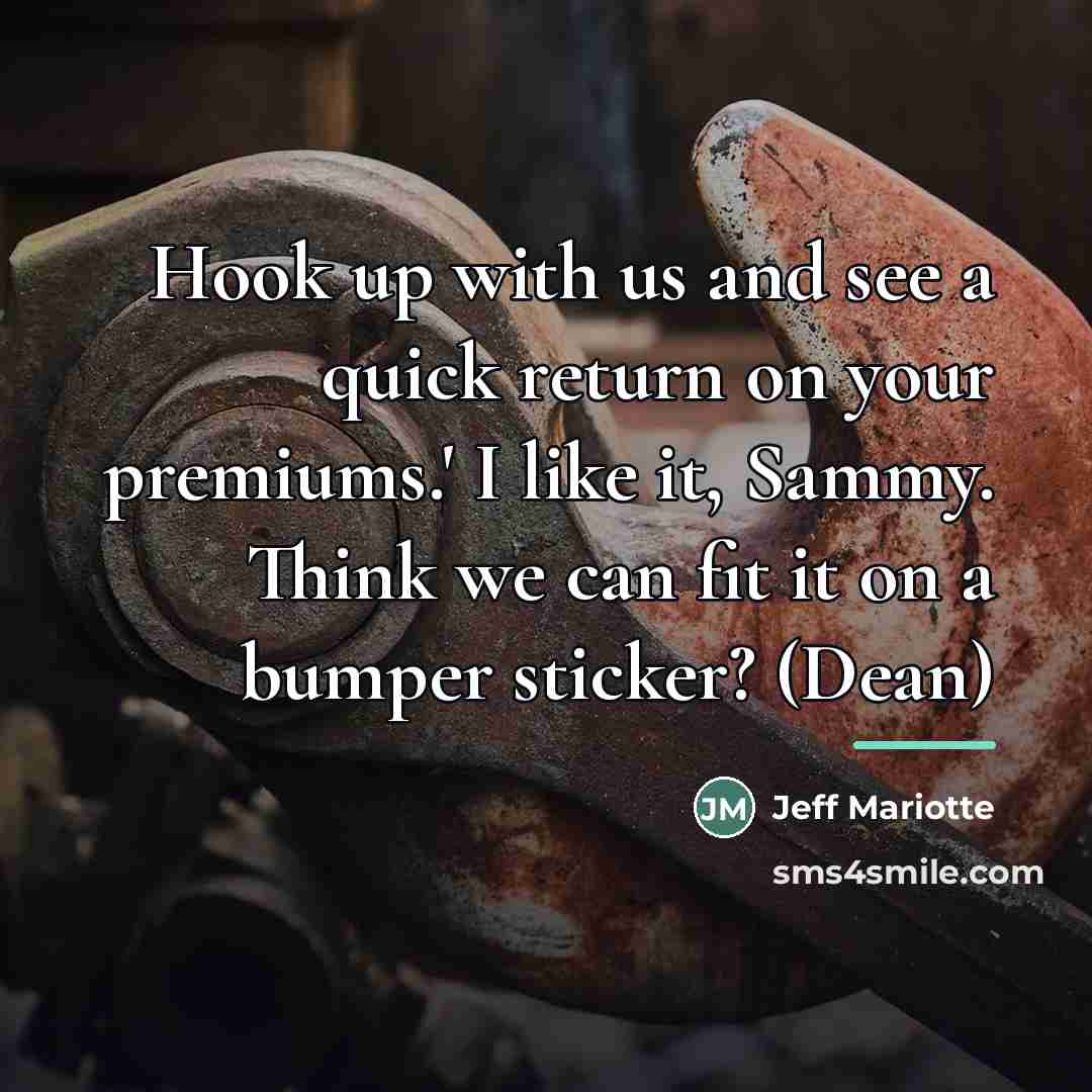 “Hook up with us and see a quick return on…” quote by Jeff Mariotte
