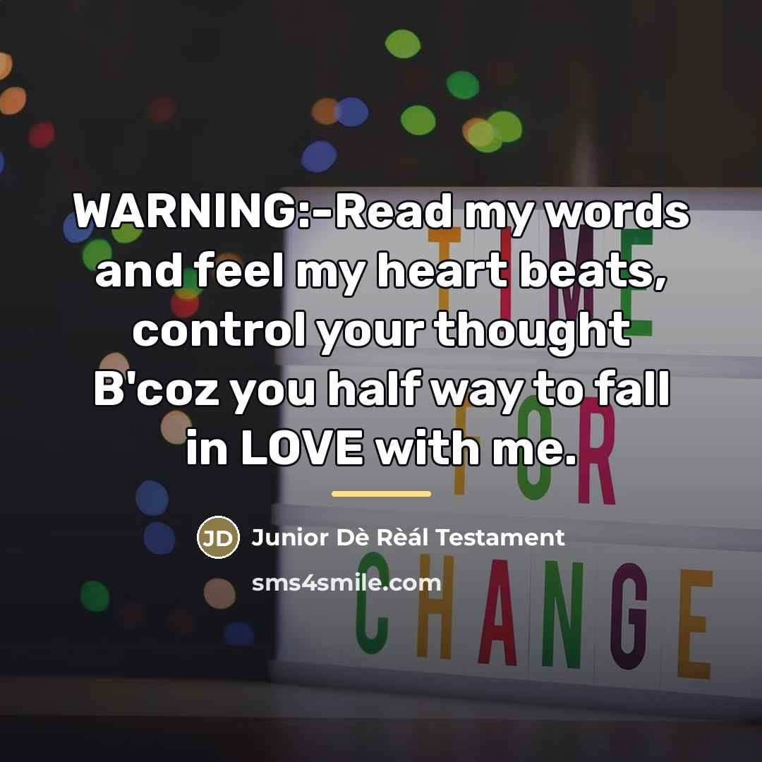 “WARNING:-Read my words and feel my heart beats, control your…” quote by Junior Dè Rèál Testament