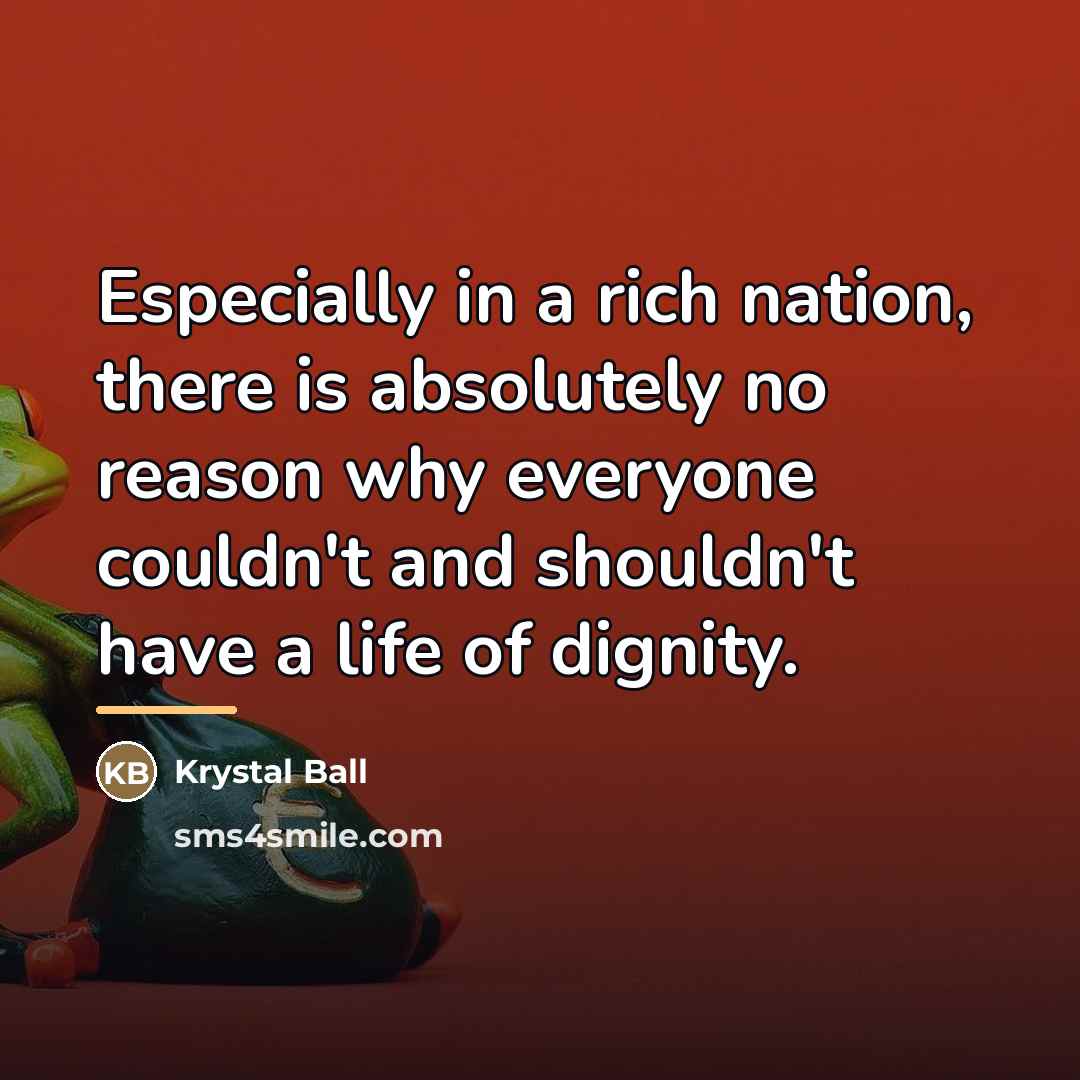 “Especially in a rich nation, there is absolutely no reason…” quote by Krystal Ball