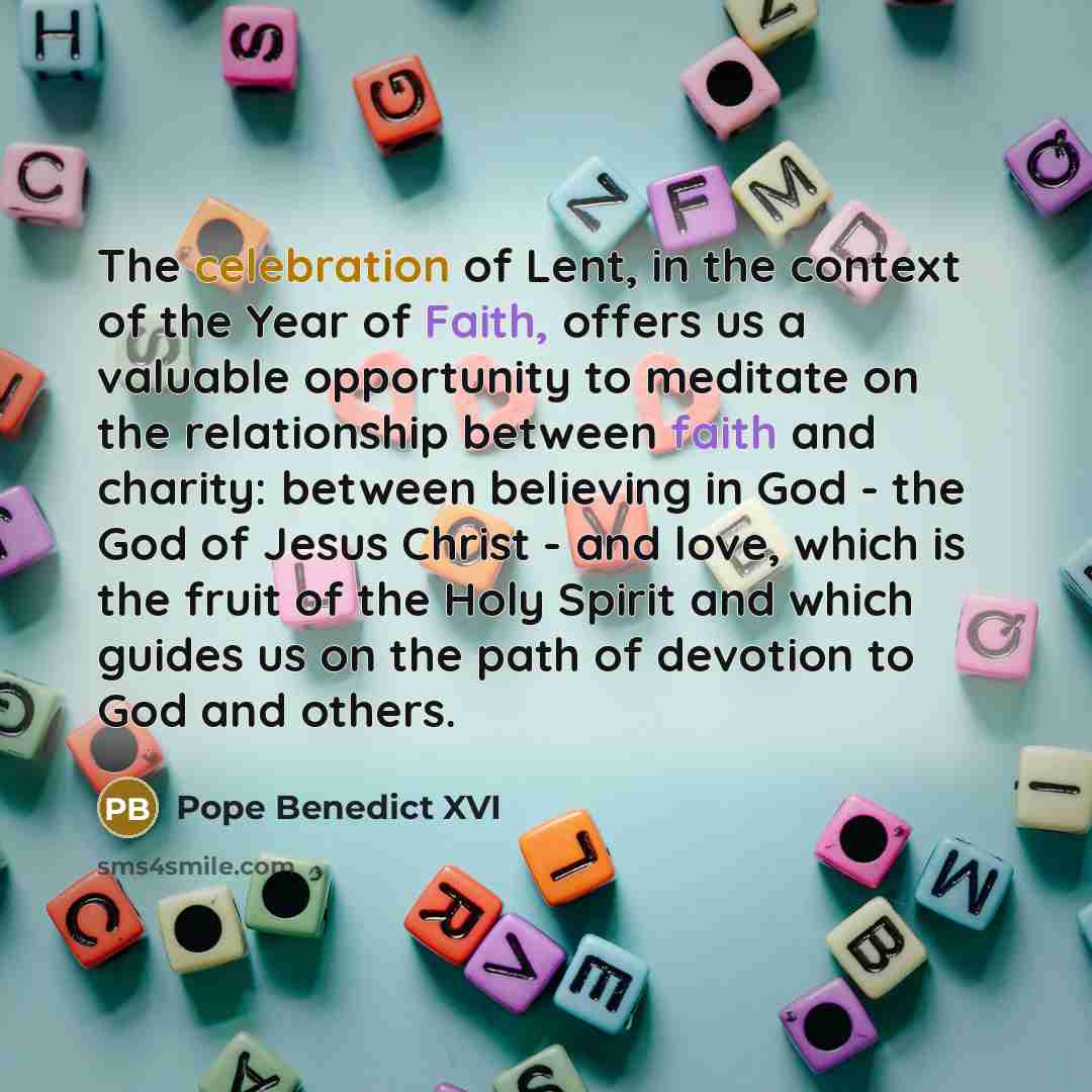 “The celebration of Lent, in the context of the Year…” quote by Pope Benedict XVI