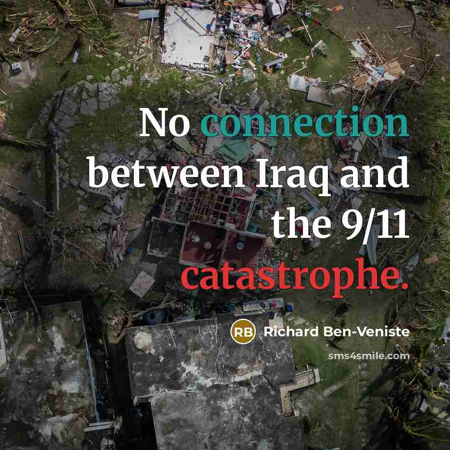 “No connection between Iraq and the 9/11 catastrophe.…” quote by Richard Ben-Veniste