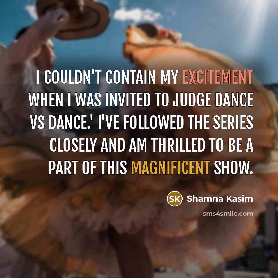 “I couldn't contain my excitement when I was invited to…” quote by Shamna Kasim