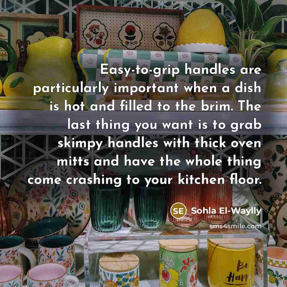“Easy-to-grip handles are particularly important when a dish is hot…” quote by Sohla El-Waylly