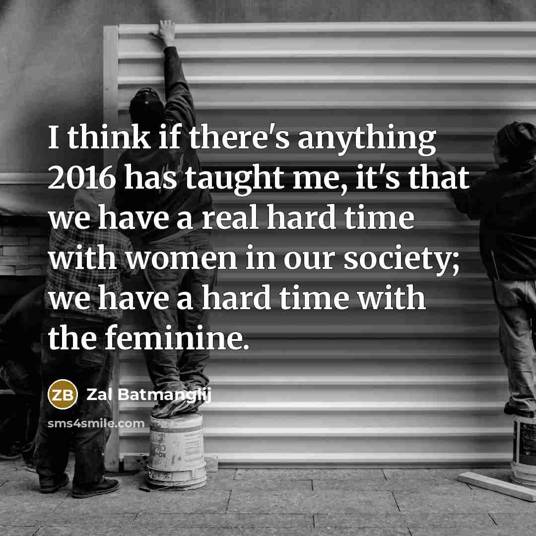 “I think if there's anything 2016 has taught me, it's…” quote by Zal Batmanglij