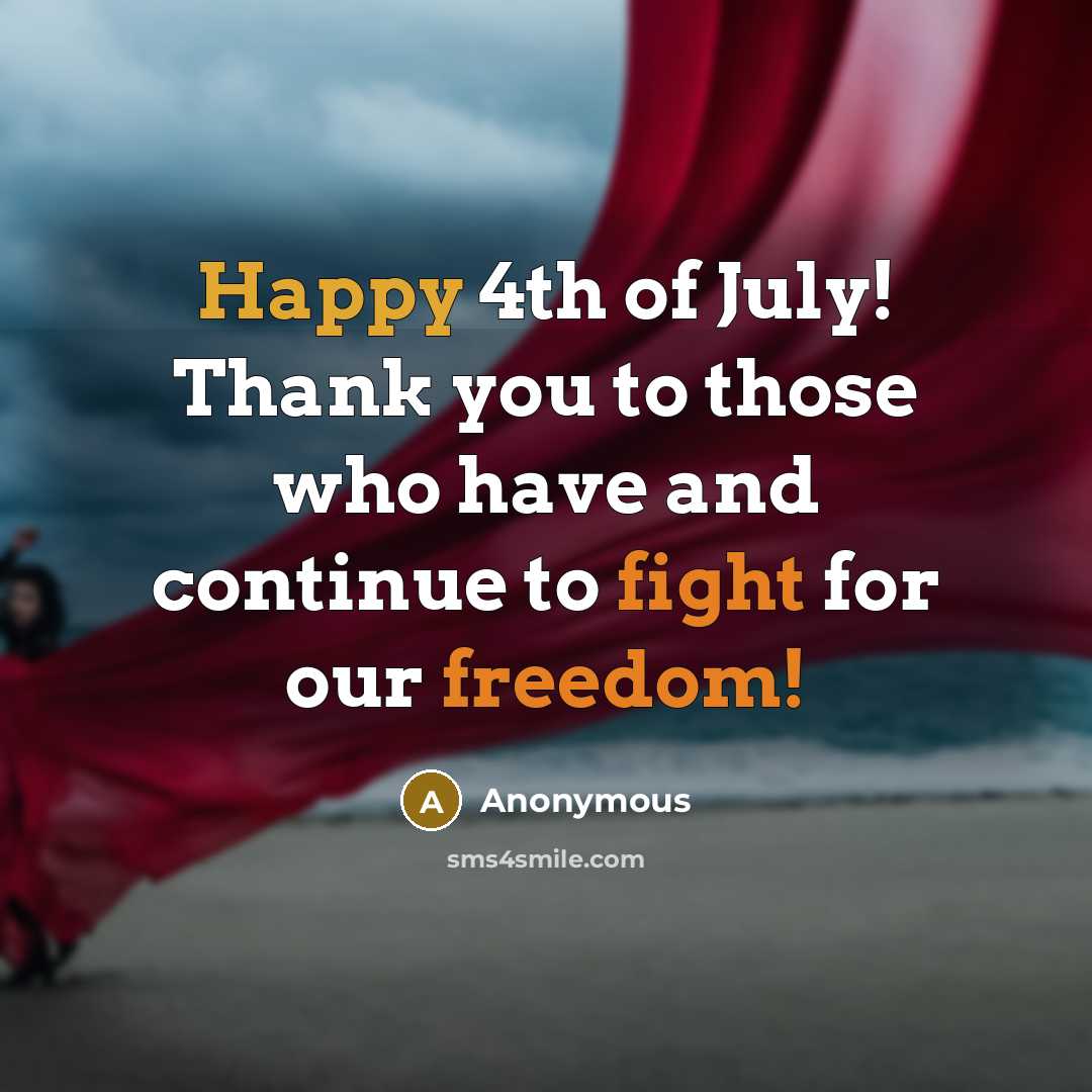 “Happy 4th of July! Thank you to those who have…” quote by Anonymous