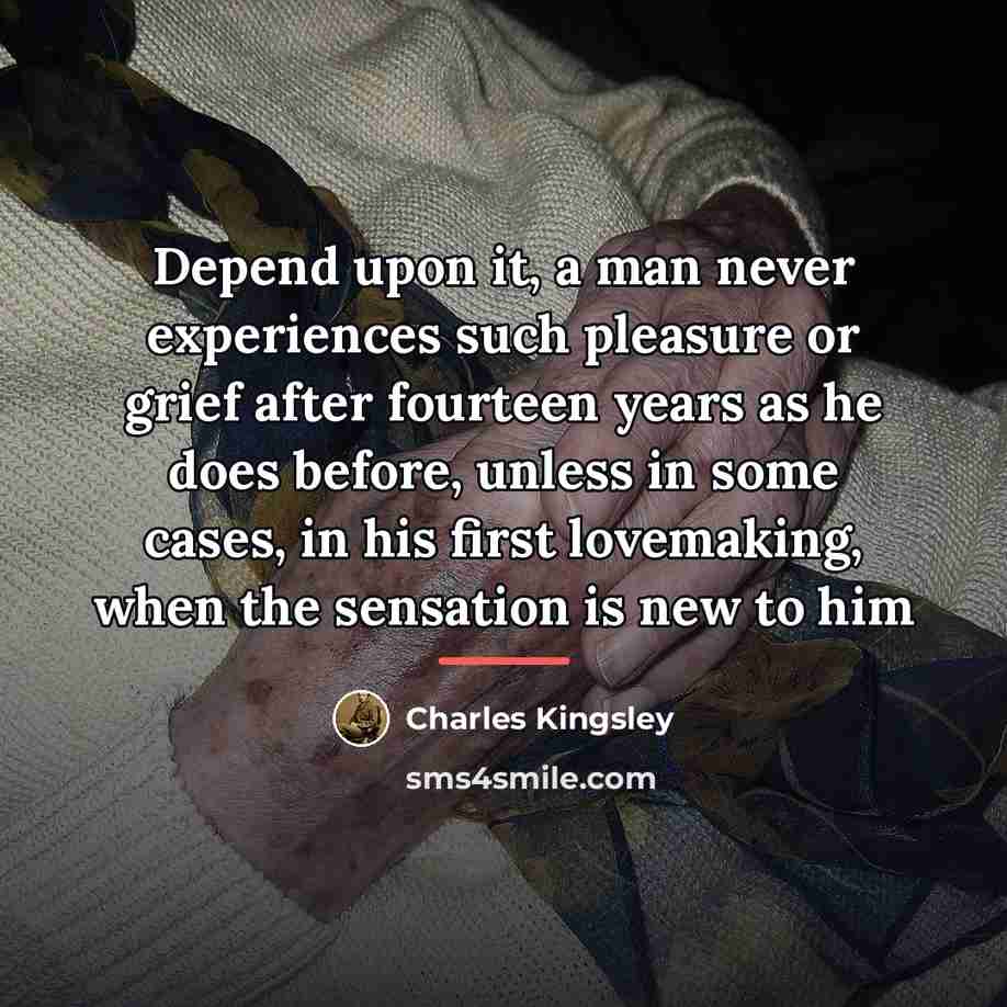 “Depend upon it, a man never experiences such pleasure or…” quote by Charles Kingsley