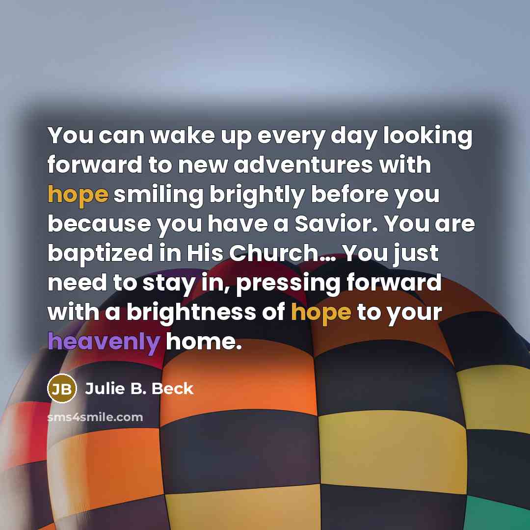 “You can wake up every day looking forward to new…” quote by Julie B. Beck