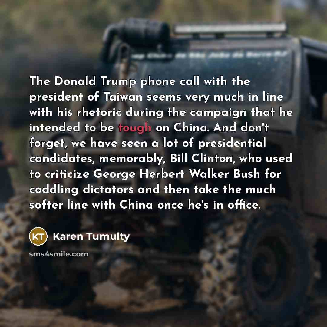 “The Donald Trump phone call with the president of Taiwan…” quote by Karen Tumulty