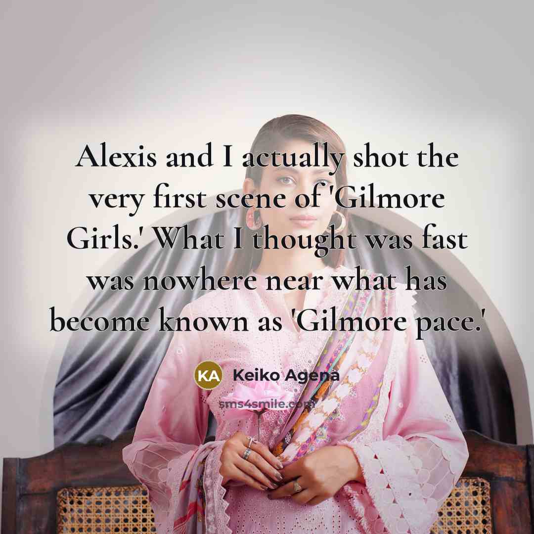 “Alexis and I actually shot the very first scene of…” quote by Keiko Agena
