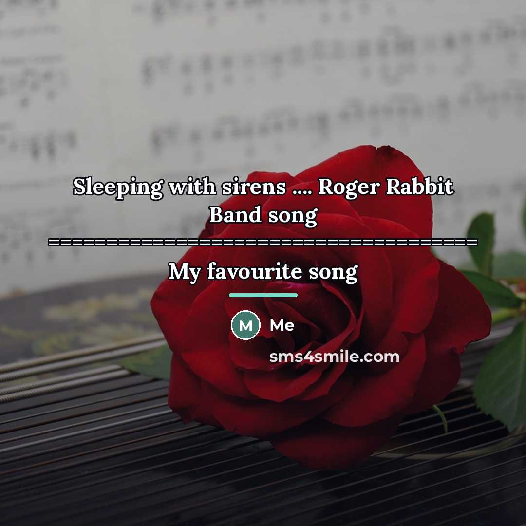 “Sleeping with sirens .... Roger Rabbit Band song ===================================== My…” quote by Me