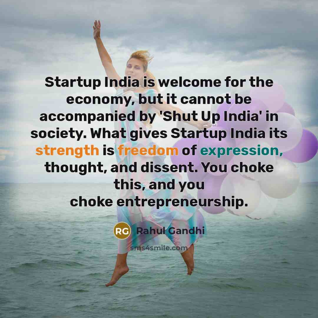 “Startup India is welcome for the economy, but it cannot…” quote by Rahul Gandhi