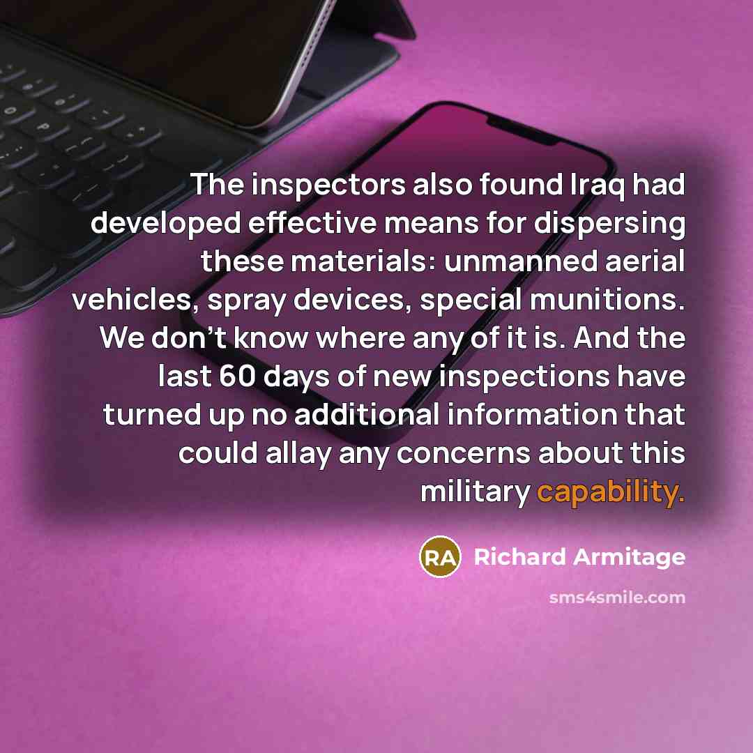 “The inspectors also found Iraq had developed effective means for…” quote by Richard Armitage