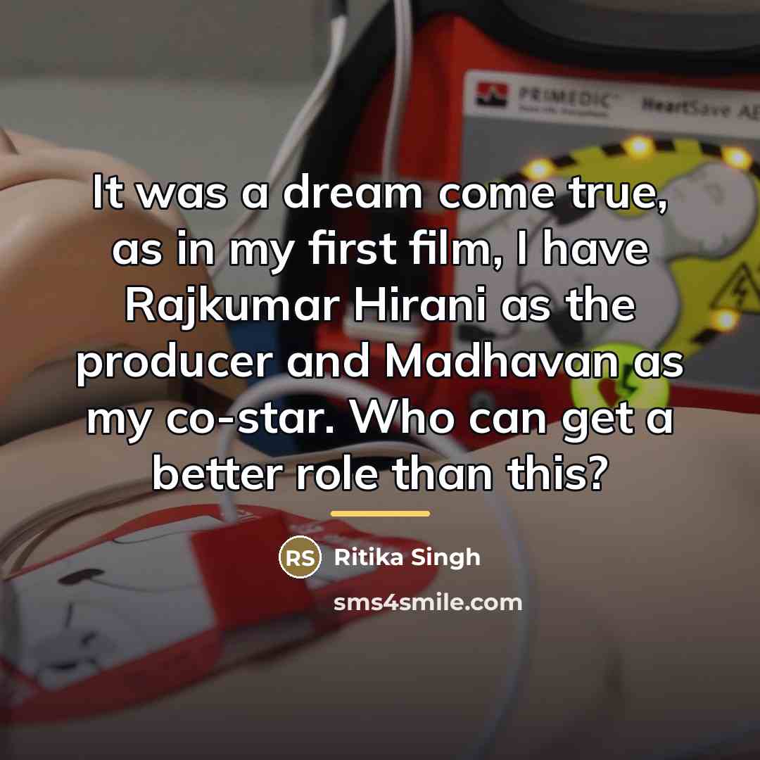 “It was a dream come true, as in my first…” quote by Ritika Singh
