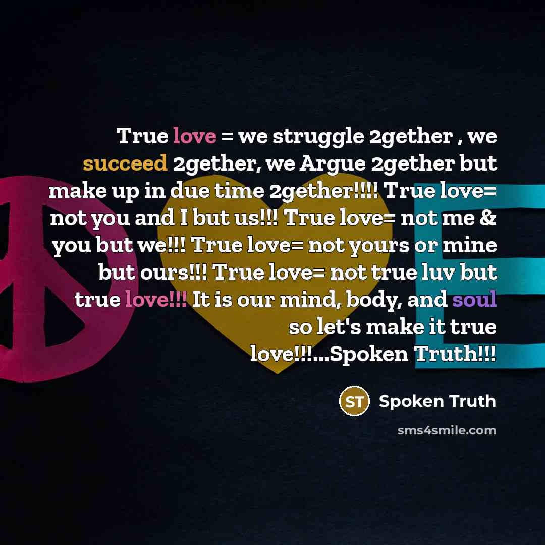 “True love = we struggle 2gether , we succeed 2gether,…” quote by Spoken Truth