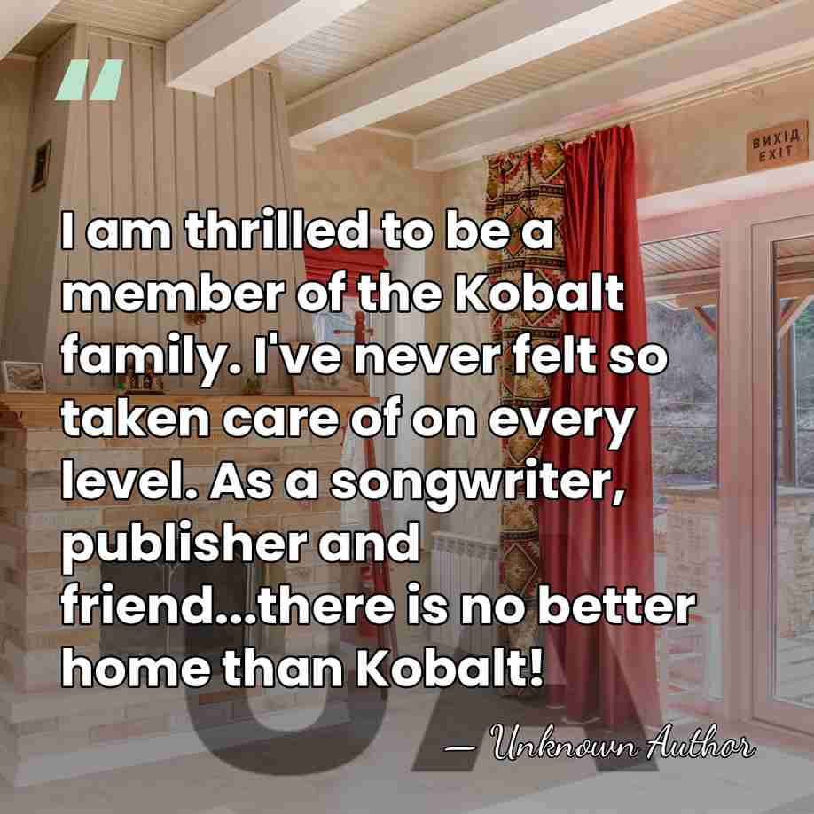 I am thrilled to be a member of the Kobalt family. I've&hellip; - Unknown Author