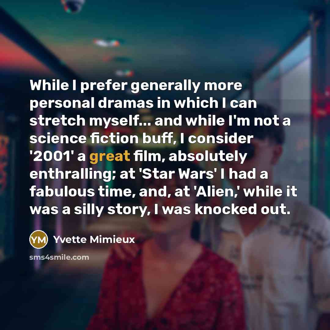 “While I prefer generally more personal dramas in which I…” quote by Yvette Mimieux