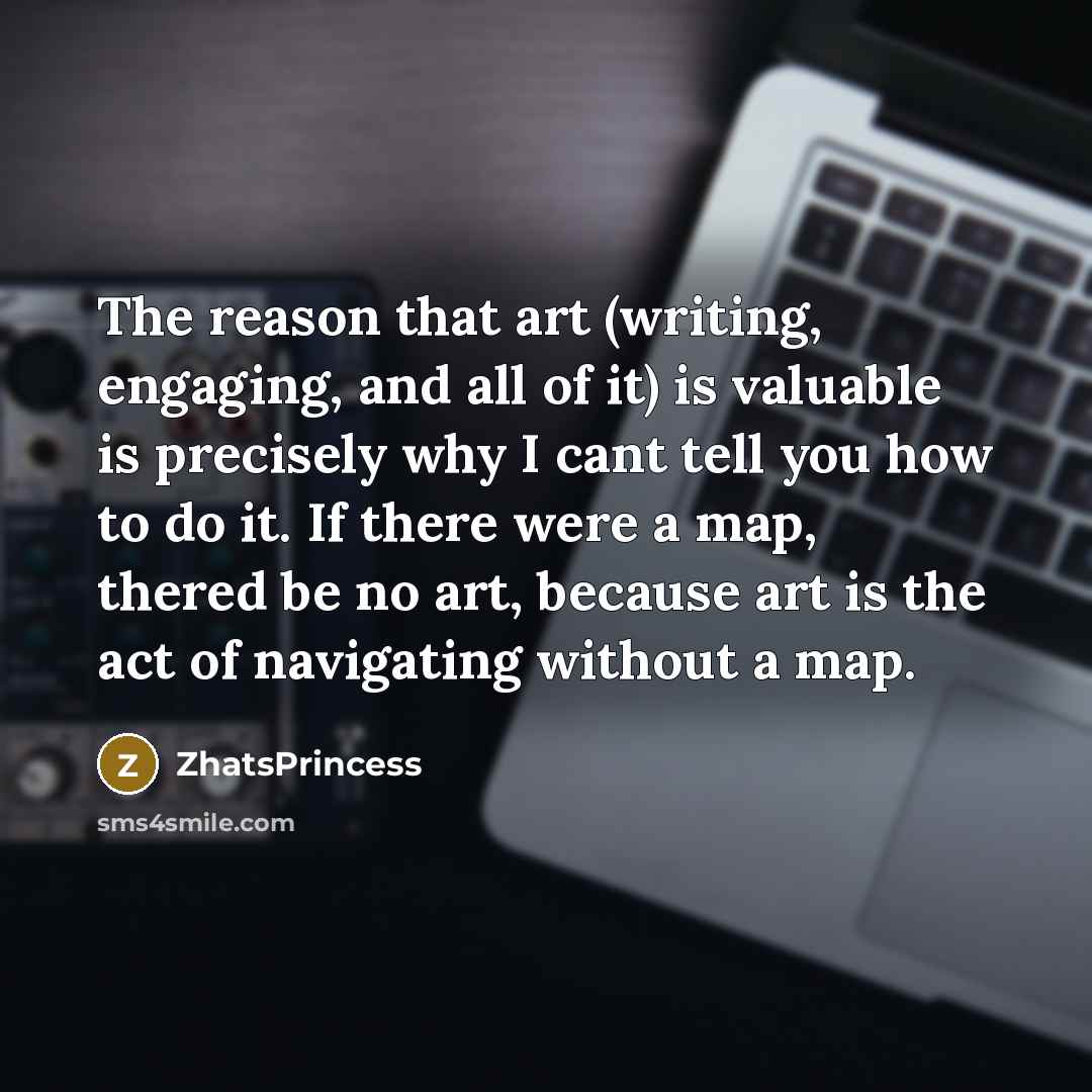 “The reason that art (writing, engaging, and all of it)…” quote by ZhatsPrincess