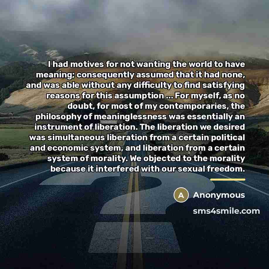 “I had motives for not wanting the world to have…” quote by Anonymous
