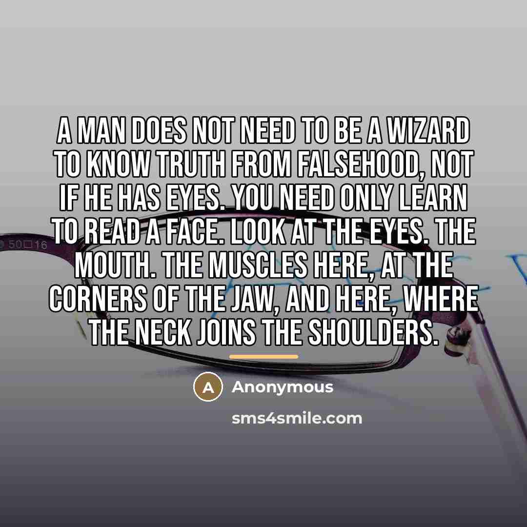 “A man does not need to be a wizard to…” quote by Anonymous