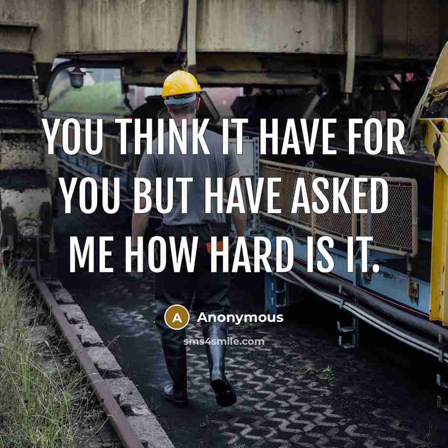 “You think it have for you but have asked me…” quote by Anonymous