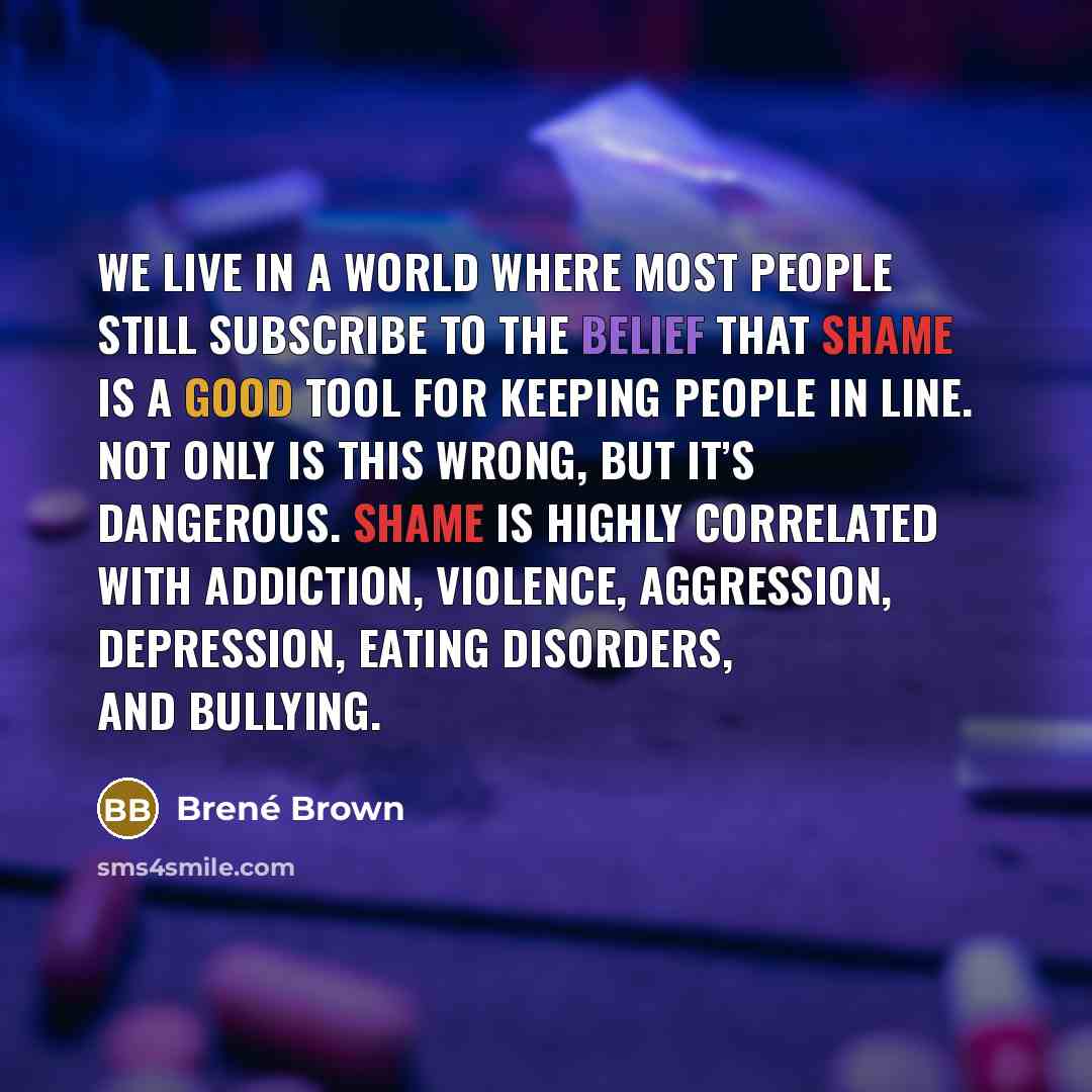 “We live in a world where most people still subscribe…” quote by Brené Brown