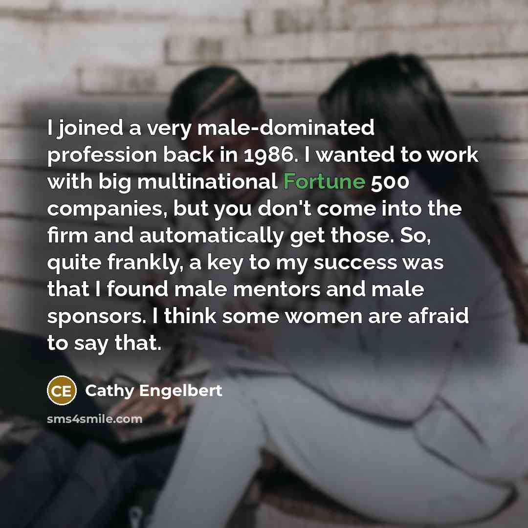 “I joined a very male-dominated profession back in 1986. I…” quote by Cathy Engelbert