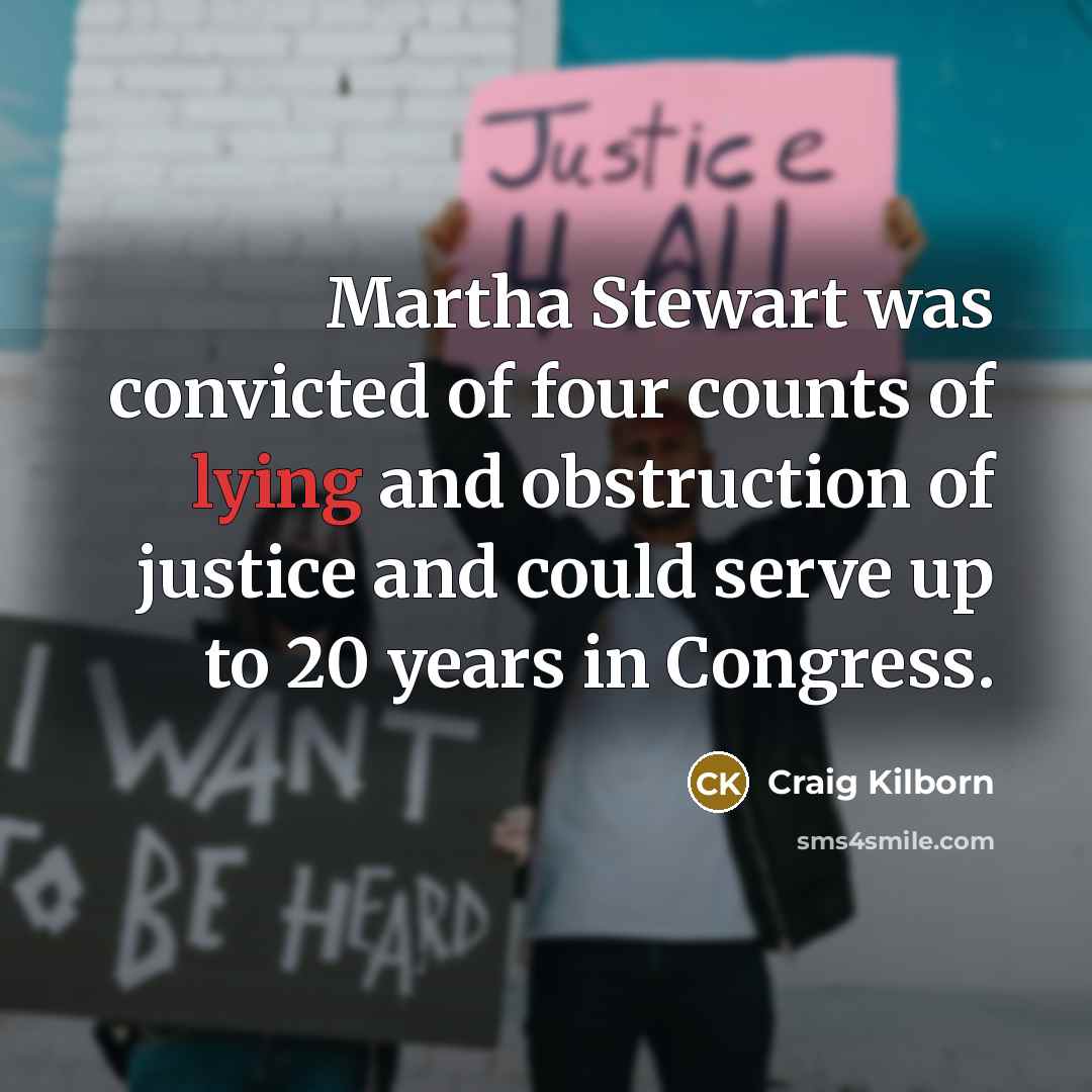 “Martha Stewart was convicted of four counts of lying and…” quote by Craig Kilborn
