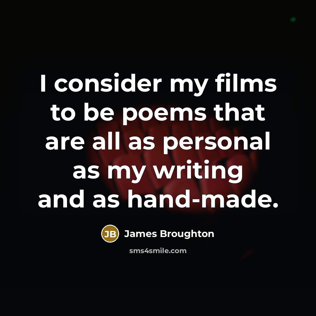“I consider my films to be poems that are all…” quote by James Broughton