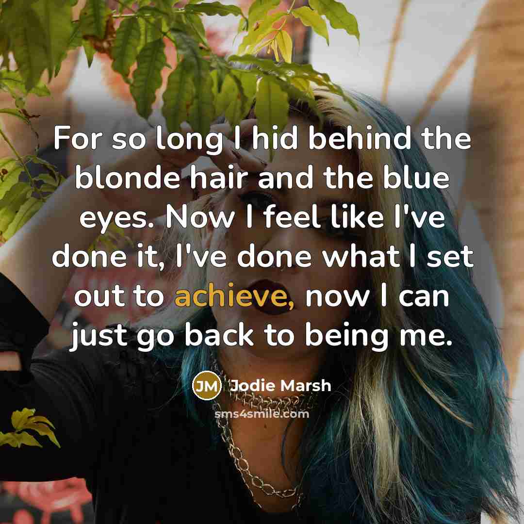 “For so long I hid behind the blonde hair and…” quote by Jodie Marsh