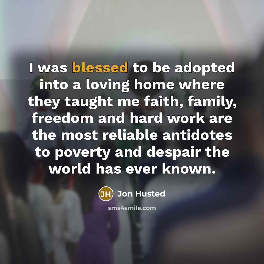 “I was blessed to be adopted into a loving home…” quote by Jon Husted