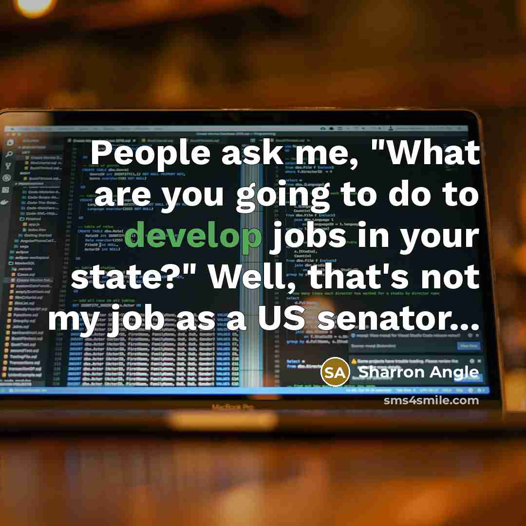 “People ask me, "What are you going to do to…” quote by Sharron Angle