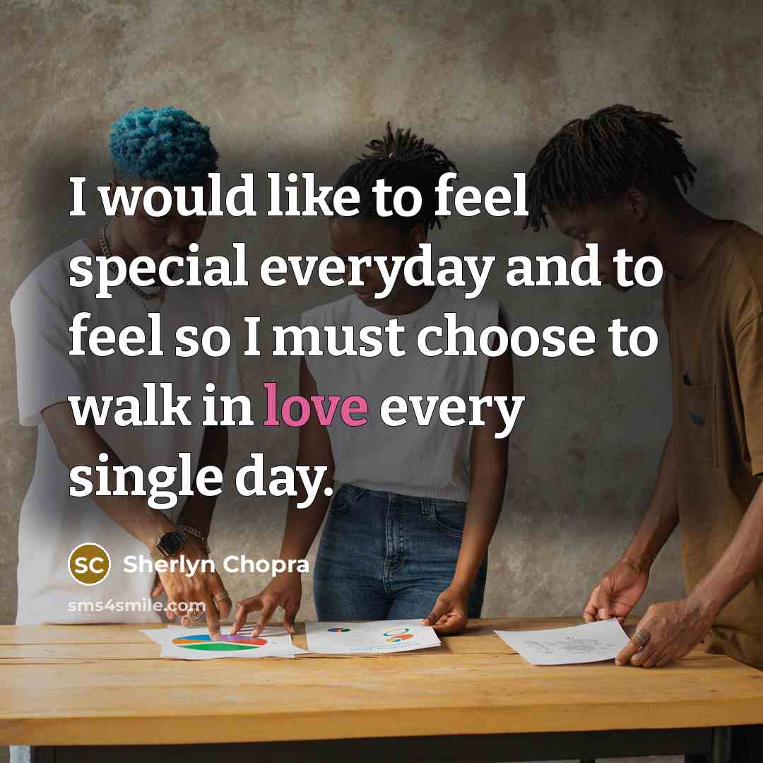 “I would like to feel special everyday and to feel…” quote by Sherlyn Chopra