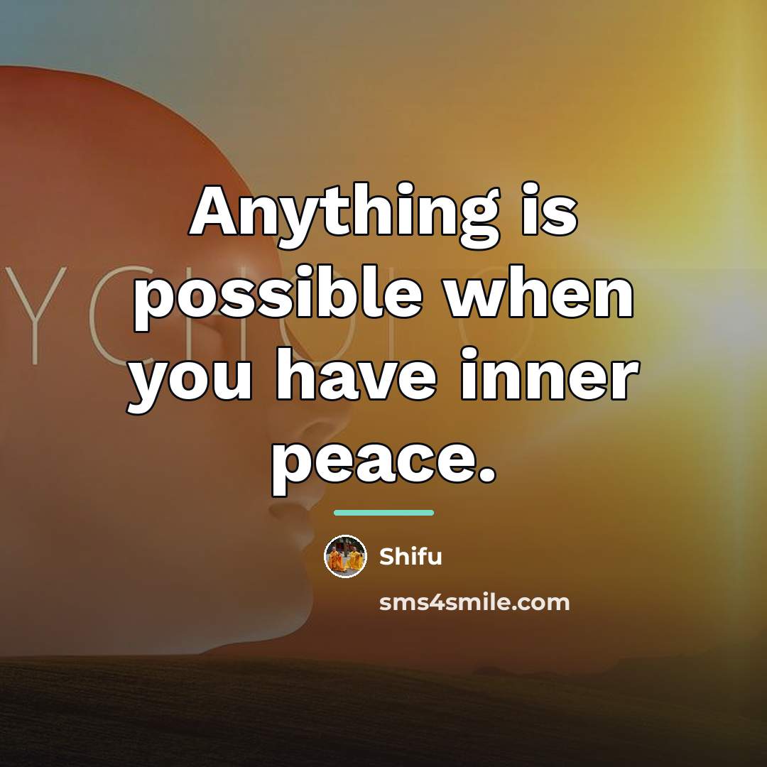 “Anything is possible when you have inner peace.…” quote by Shifu