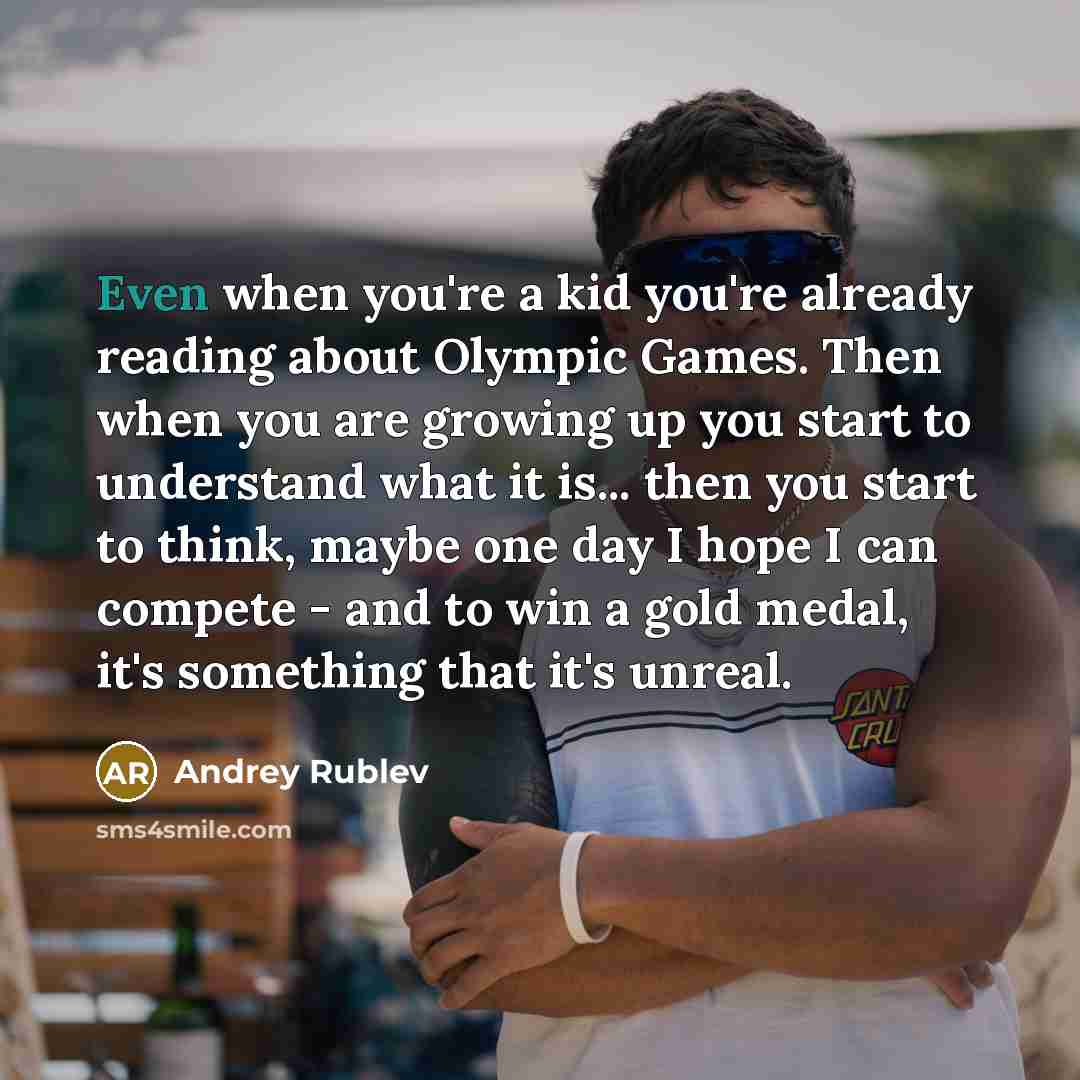 “Even when you're a kid you're already reading about Olympic…” quote by Andrey Rublev