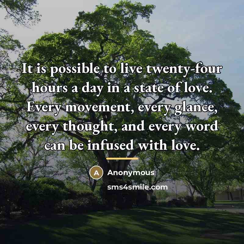 “It is possible to live twenty-four hours a day in…” quote by Anonymous