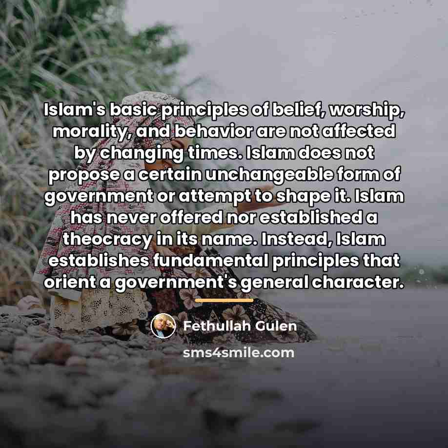 “Islam's basic principles of belief, worship, morality, and behavior are…” quote by Fethullah Gulen