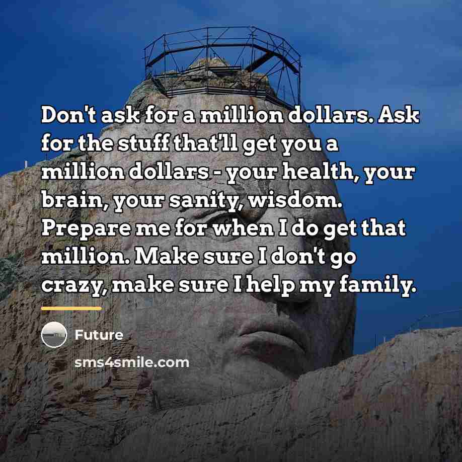 “Don't ask for a million dollars. Ask for the stuff…” quote by Future