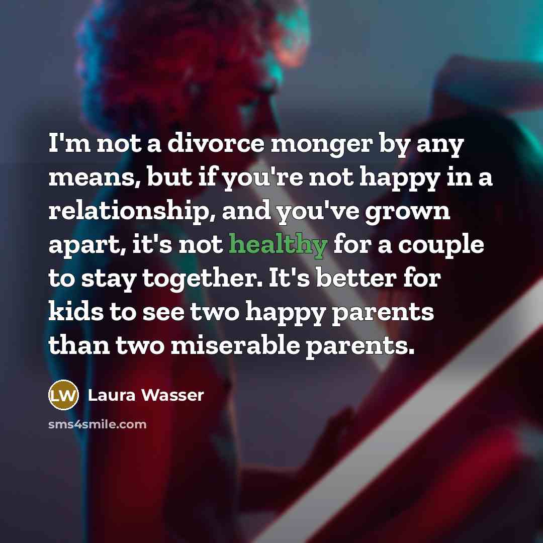 “I'm not a divorce monger by any means, but if…” quote by Laura Wasser