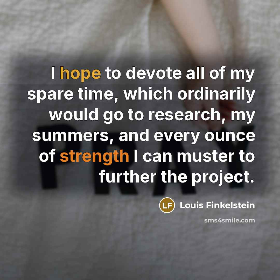 “I hope to devote all of my spare time, which…” quote by Louis Finkelstein