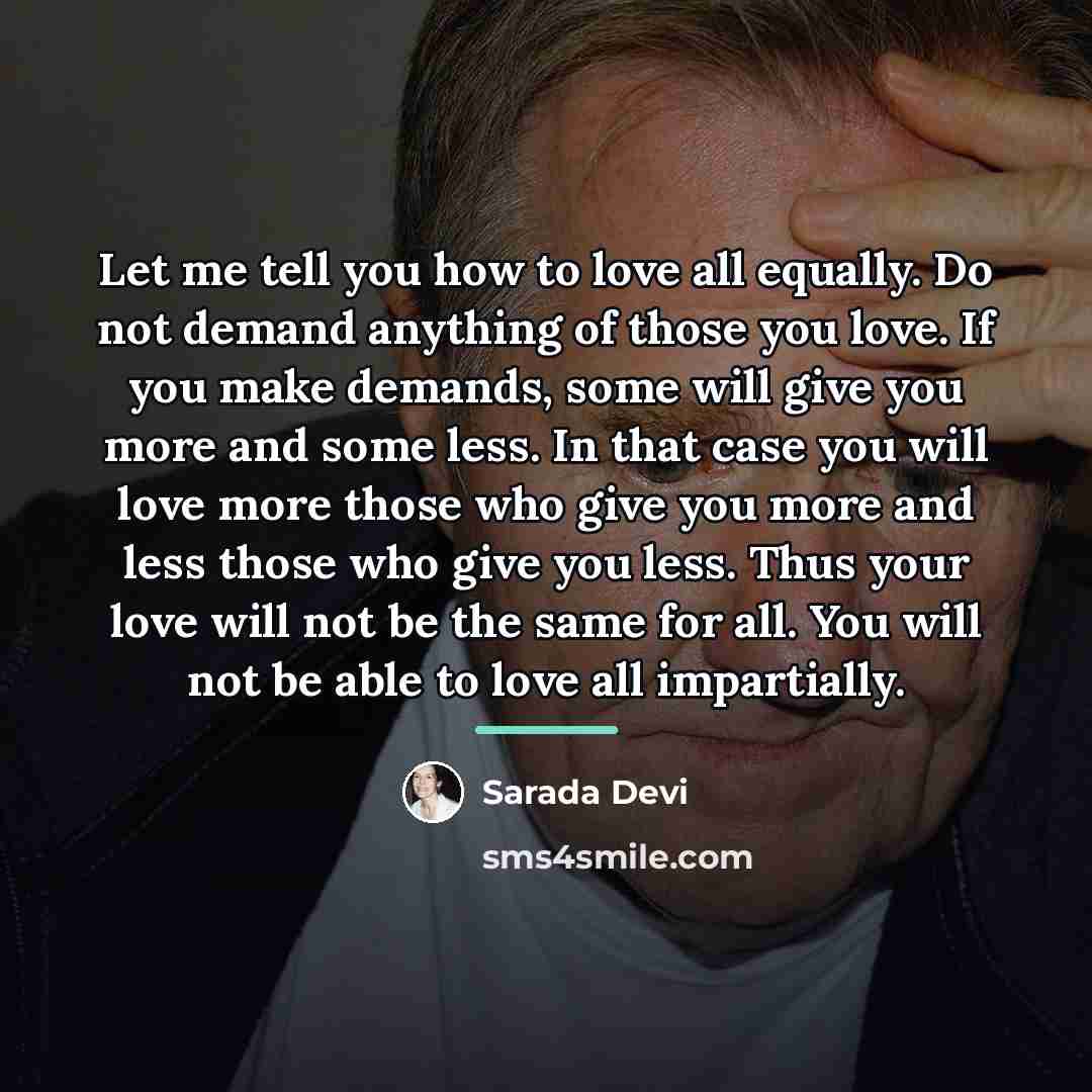 “Let me tell you how to love all equally. Do…” quote by Sarada Devi