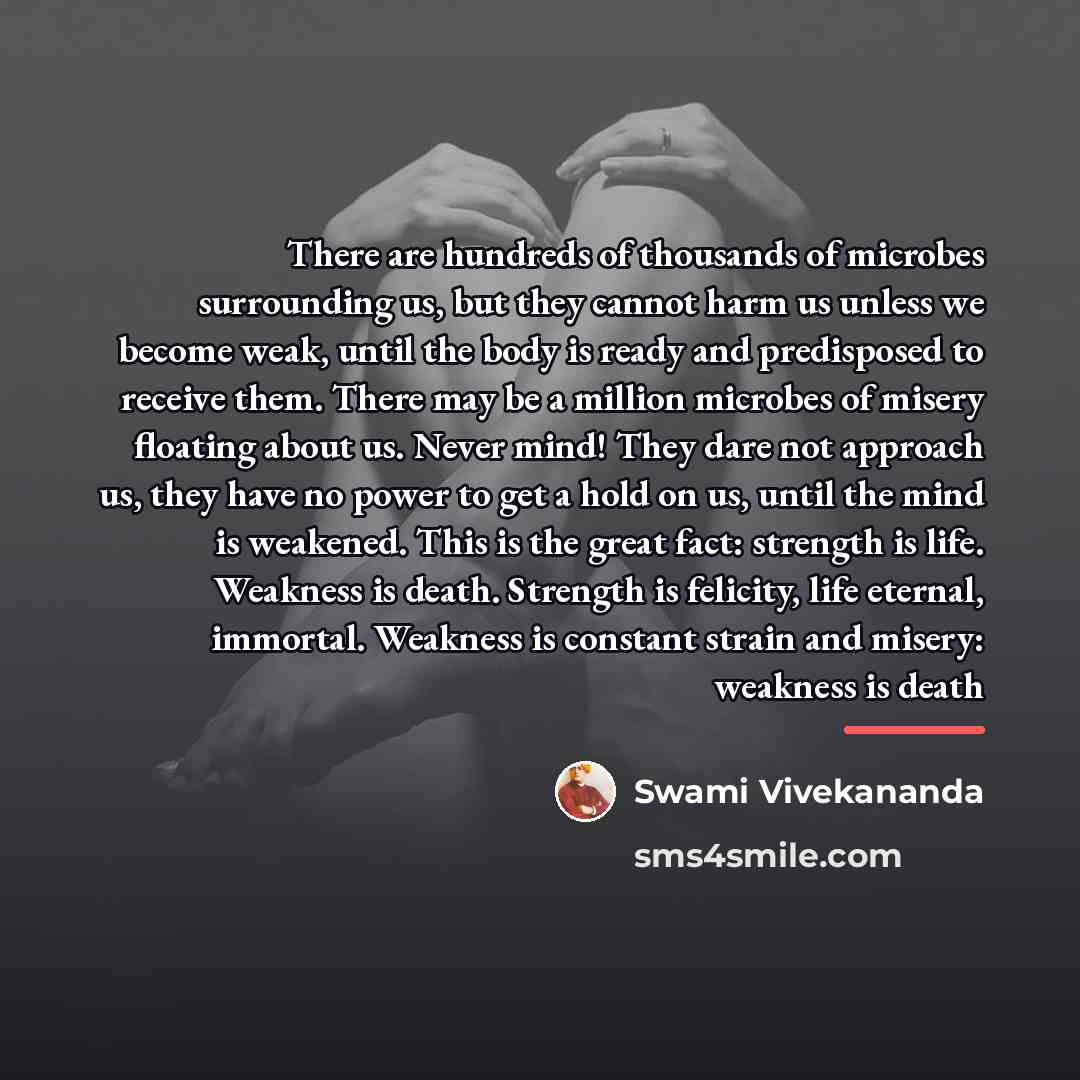 “There are hundreds of thousands of microbes surrounding us, but…” quote by Swami Vivekananda