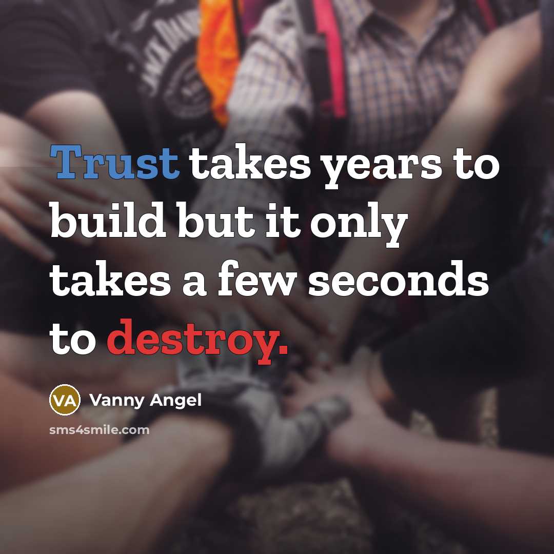 “Trust takes years to build but it only takes a…” quote by Vanny Angel