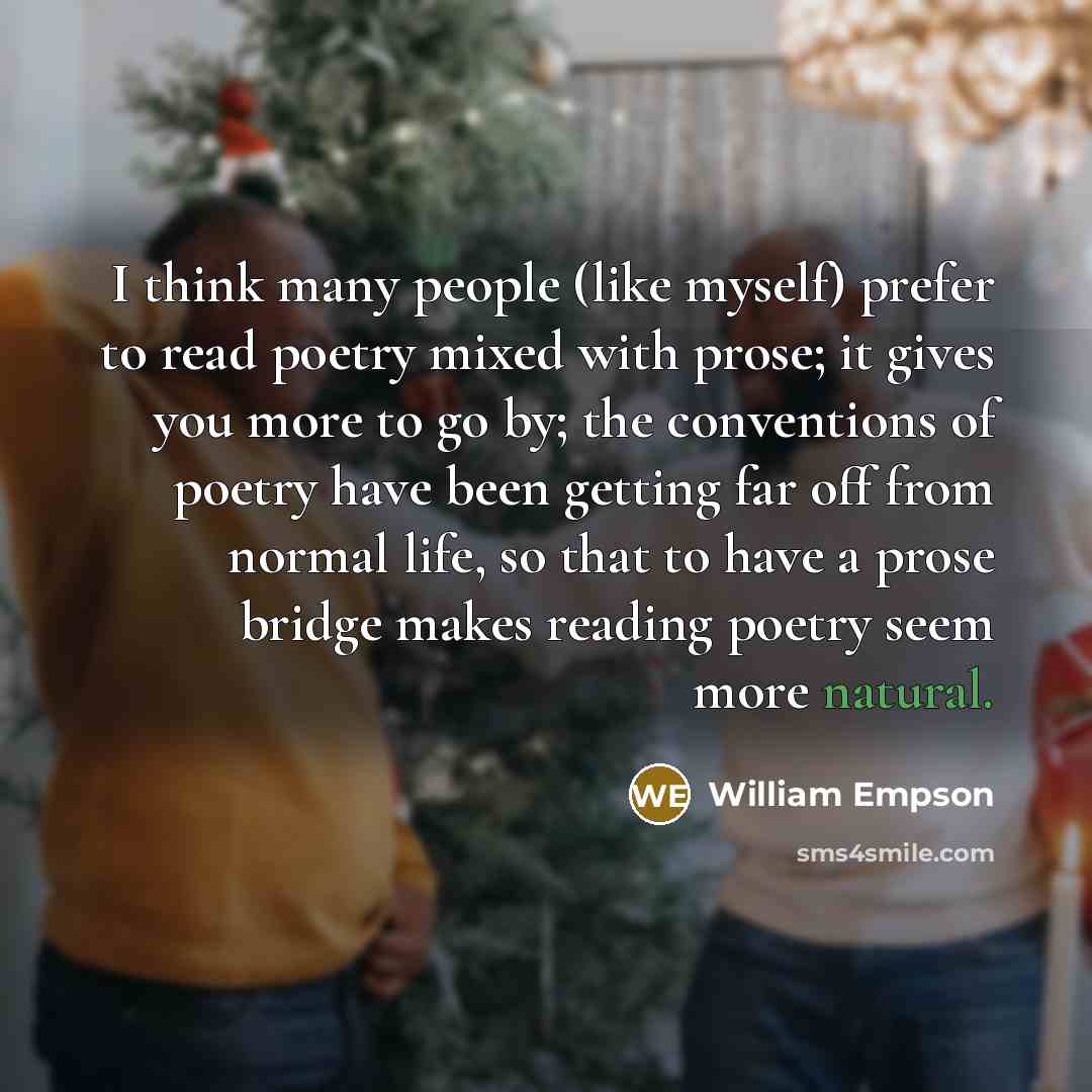 “I think many people (like myself) prefer to read poetry…” quote by William Empson