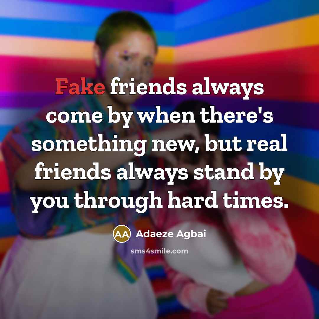 “Fake friends always come by when there's something new, but…” quote by Adaeze Agbai